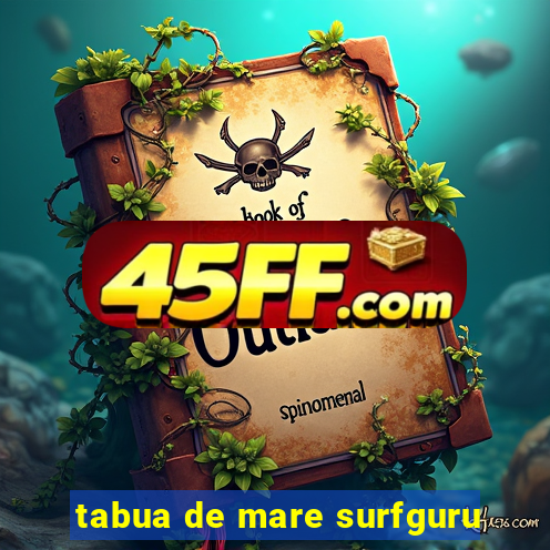 tabua de mare surfguru